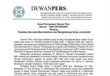 Dewan Pers Kecam Tindakan Merendahkan Wartawan dan Intimidasi Saat Jalankan Tugas Jurnalistik